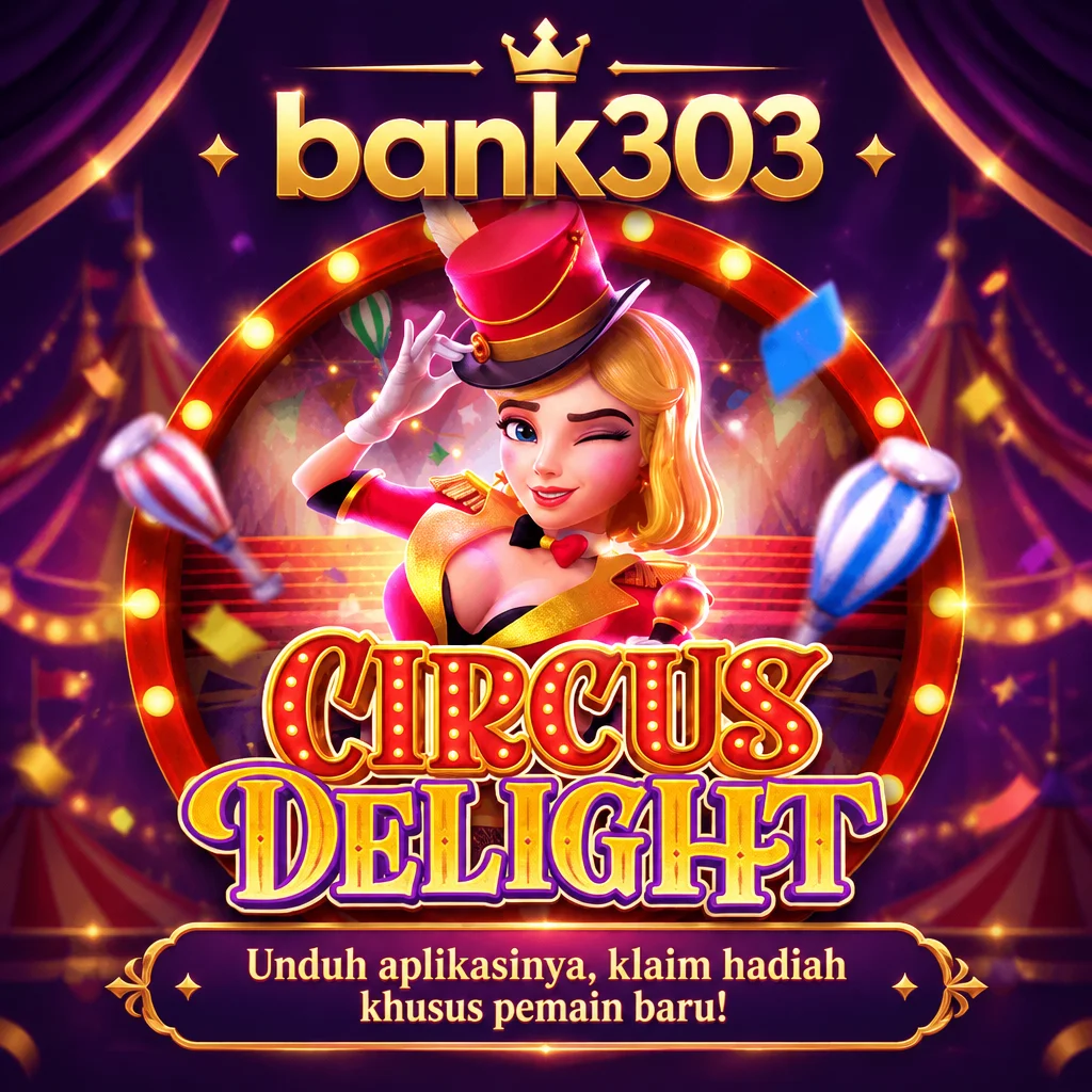 bank303 · Circus Delight